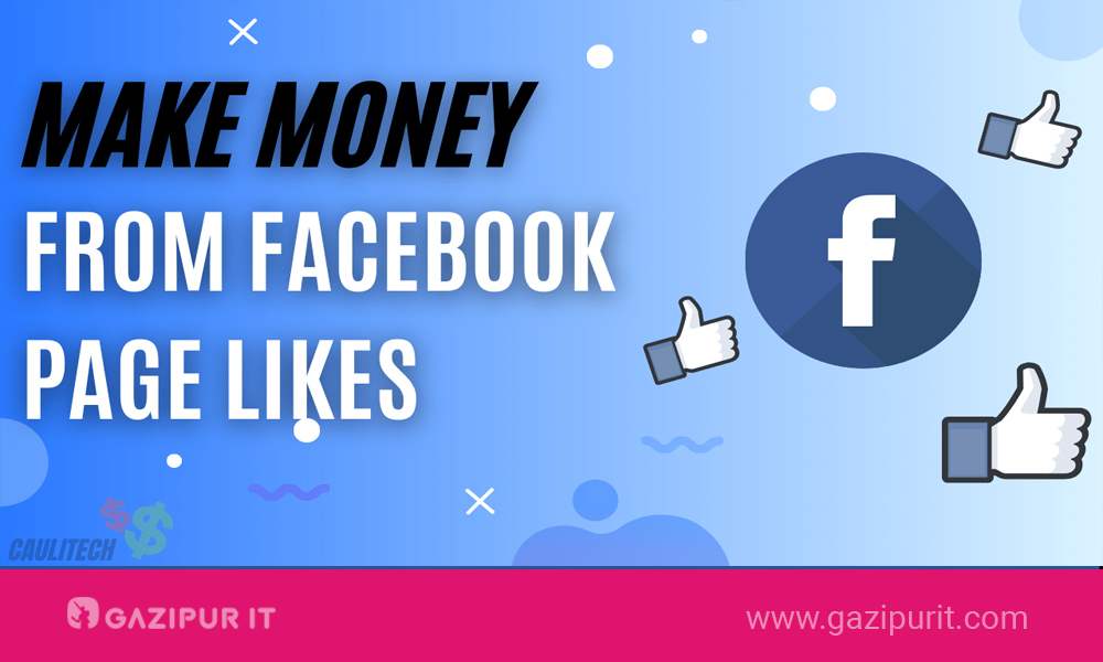 How to earn moner from facebook - GazipurIT